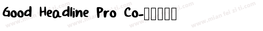 Good Headline Pro Co字体转换